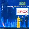 Năm thứ hai liên tiếp, ROX Group được bình chọn là “Nơi làm việc tốt nhất Việt Nam”